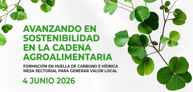 Jornada Avanzando en Sostenibilidad en la Cadena Agroalimentaria.